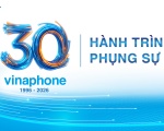 30 năm VinaPhone: Hành trình phụng sự và kết nối những khát vọng Việt